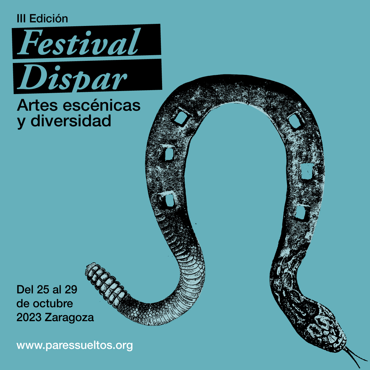 Cartel del Festival Dispar, 25 al 29 de octubre en Zaragoza, con un montaje de una herradura con una serpiente